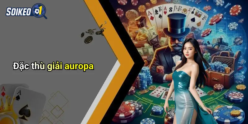 Đặc thù giải auropa