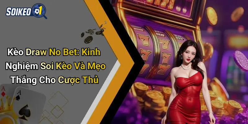 Kèo Draw