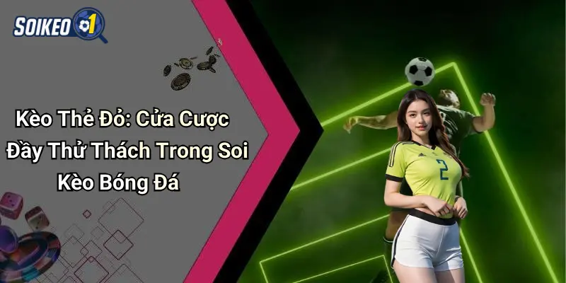 Kèo thẻ đỏ