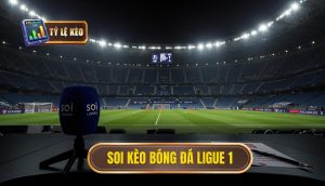 Soi kèo bóng đá Ligue 1