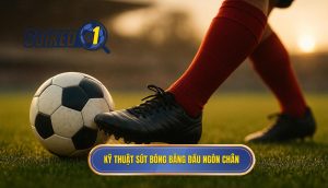 Kỹ thuật sút bóng bằng đầu ngón chân