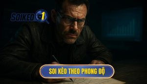 thumb - soi kèo theo phong độ