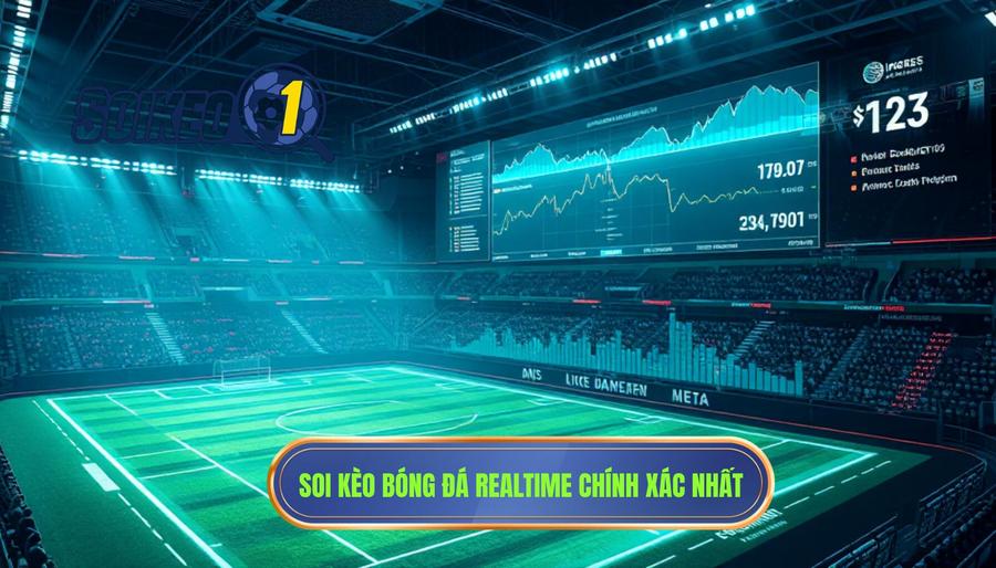 Soi kèo bóng đá realtime chính xác nhất
