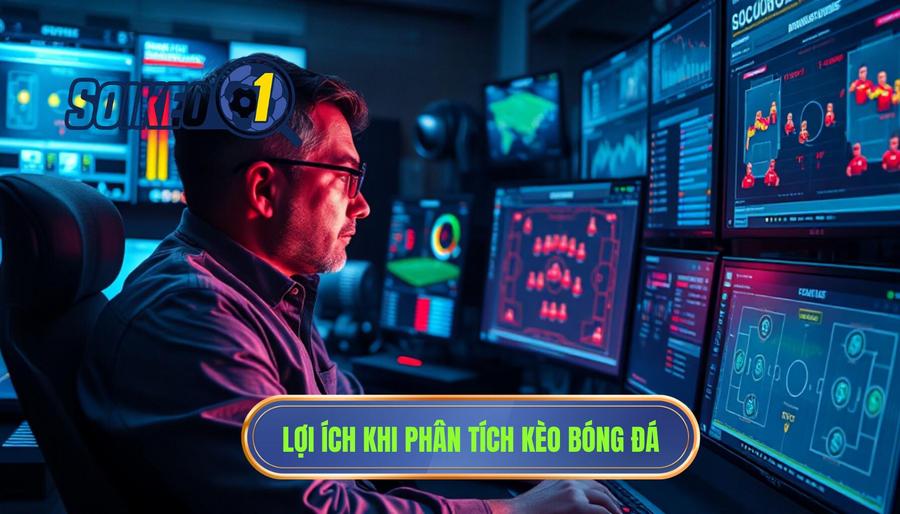 Lợi ích khi phân tích kèo bóng đá